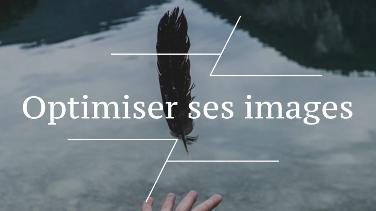 Optimiser les images pour son site web : les bons réflexes