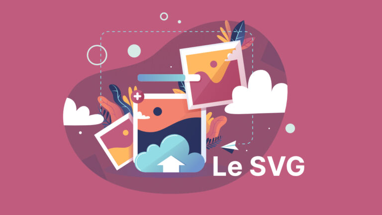 Article Qu'est-ce que le format SVG ?